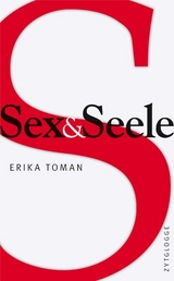Sex und Seele - Erika Toman