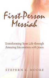 First-Person Messiah - Stephen K. Moore