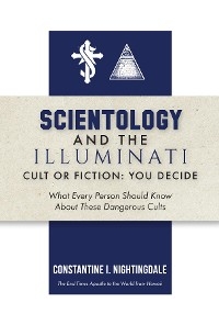 Scientology and the Illuminati - Constantine I. Nightingdale