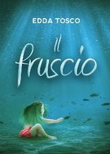 Il fruscio - Edda Tosco