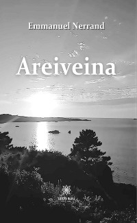Areiveina - Emmanuel Nerrand