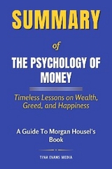 Summary of The Psychology of Money - Tina Evans