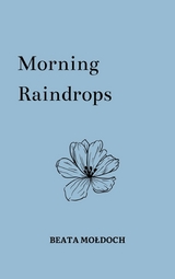 Morning Raindrops - Beata Mołdoch