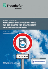 Milieuspezifische Vorgehensweise für den Einsatz von Smart Metern in deutschen Haushalten. - Markus Profijt