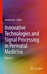 Innovative Technologies and Signal Processing in Perinatal Medicine - 