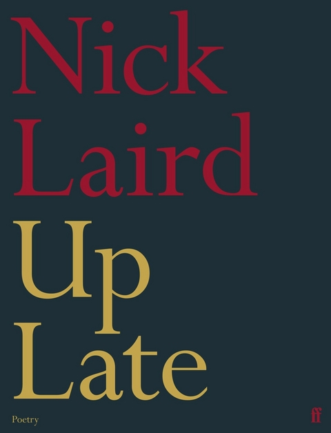 Up Late -  Nick Laird