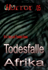 HORROR 005 Buchausgabe: Todesfalle Afrika - Wilfried A. Hary, Thorsten Grewe