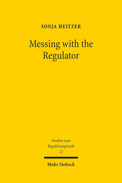 Messing with the Regulator -  Sonja Heitzer