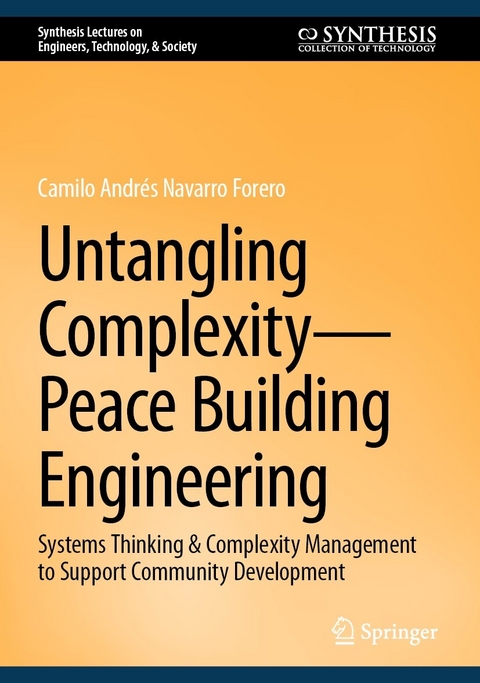 Untangling Complexity—Peace Building Engineering - Camilo Andrés Navarro Forero