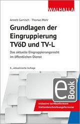 Grundlagen der Eingruppierung TVöD und TV-L - Annett Gamisch, Thomas Mohr