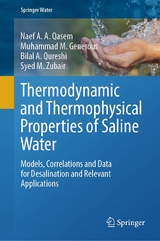 Thermodynamic and Thermophysical Properties of Saline Water - Naef A. A. Qasem, Muhammad M. Generous, Bilal A. Qureshi, Syed M. Zubair