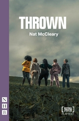 Thrown (NHB Modern Plays) -  Nat McCleary