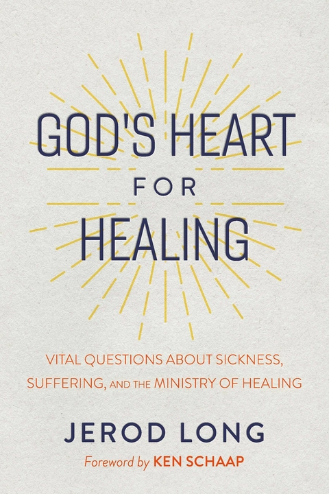 God's Heart For Healing -  Jerod Long