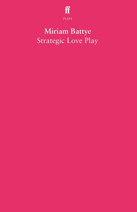 Strategic Love Play -  Miriam Battye