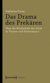 Das Drama des Prekären - Katharina Pewny