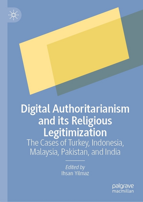 Digital Authoritarianism and its Religious Legitimization - 