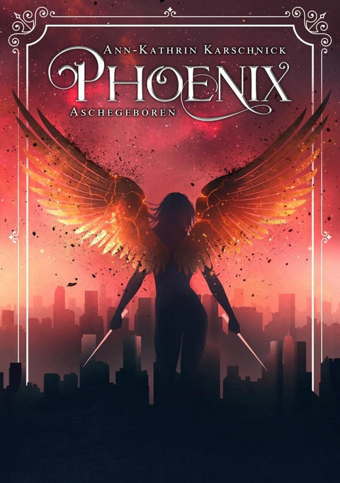 Phoenix - Ann-Kathrin Karschnick