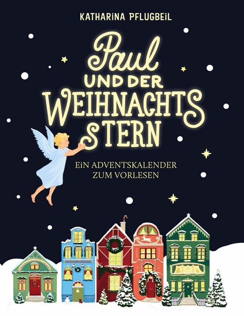 Paul und der Weihnachtsstern -  Katharina Pflugbeil