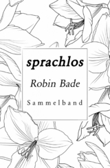 Sprachlos - Robin Bade