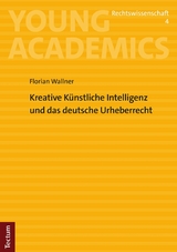 Kreative Künstliche Intelligenz und das deutsche Urheberrecht -  Florian Wallner
