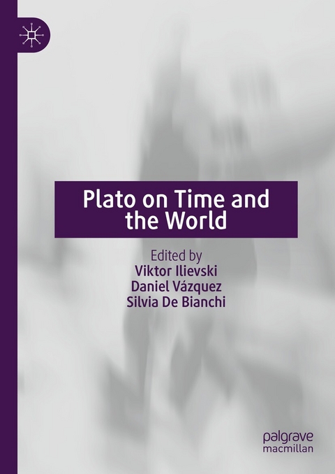 Plato on Time and the World - 