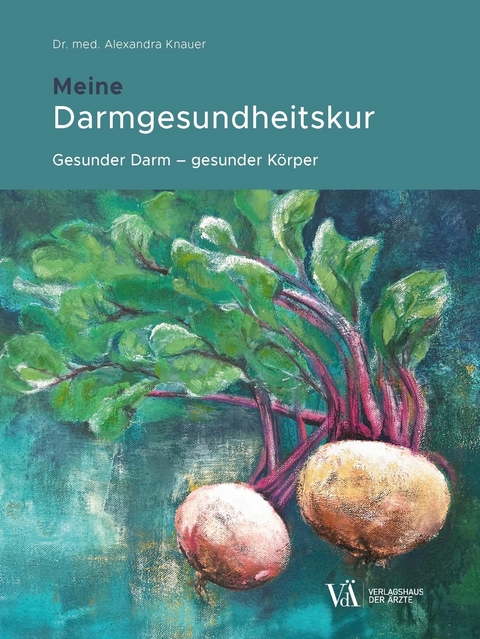 Meine Darmgesundheitskur - Alexandra Knauer