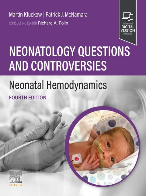 Neonatology Questions and Controversies: Neonatal Hemodynamics - 