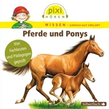 Pixi Wissen: Pferde und Ponys - Cordula Thörner, Martin Nusch, Hanna Sörensen
