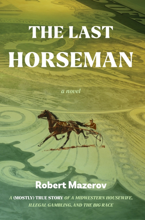 Last Horseman -  Robert Mazerov