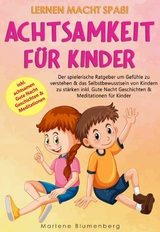 Achtsamkeit für Kinder - Marlene Blumenberg