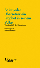 So ist jeder Übersetzer ein Prophet in seinem Volke - 