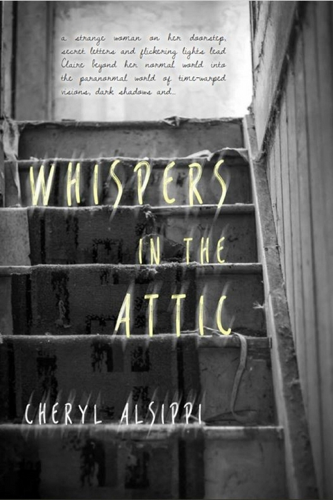 Whispers in the Attic -  Cheryl Alsippi