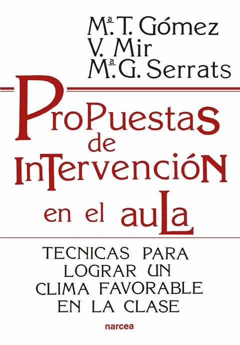 Propuestas de intervención en el aula - Mª Teresa Gómez, Victoria Mir, Mª Gracia Serrats