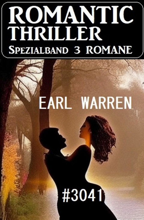 Romantic Thriller Spezialband 3041 - 3 Romane -  Earl Warren