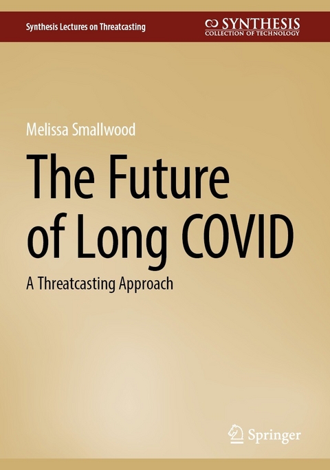 The Future of Long COVID - Melissa Smallwood