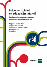 Psicomotricidad en Educación Infantil - Ángel De-Juanas Oliva, Diego Galán-Casado, Juana María Anguita Acero, Filipa M. B. Lã