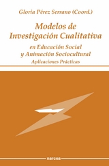 Modelos de Investigación Cualitativa en Educación Social y Animación Sociocultural - Gloria Pérez Serrano