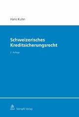 Schweizerisches Kreditsicherungsrecht - Hans Kuhn