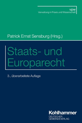 Staats- und Europarecht - Marc Röckinghausen; Patrick Ernst Sensburg …