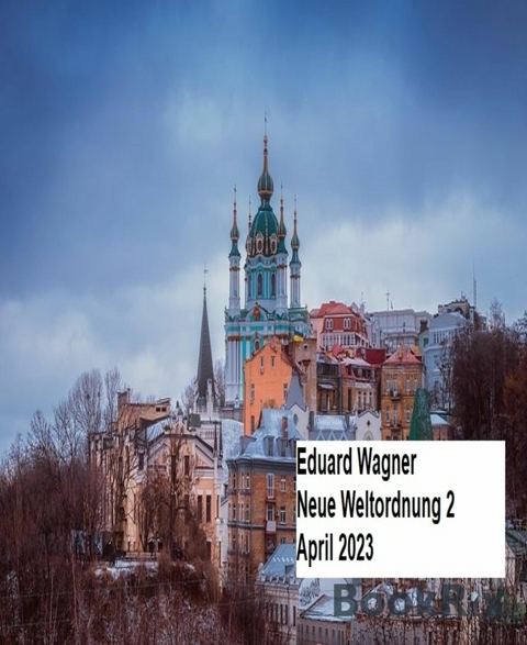 Neue Weltordnung 2 April 2023 - Eduard Wagner