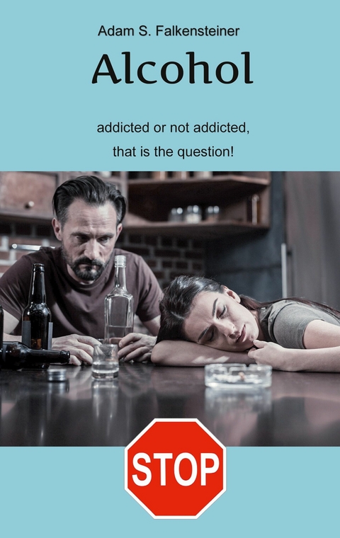 Alcohol addicted or not addicted, that is the question. - 