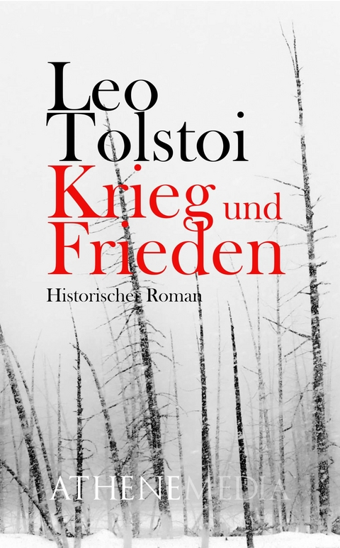 Krieg und Frieden -  Leo Tolstoi,  Lew Nikolajewitsch Tolstoi