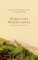 Hyperions Wanderjahre - Henry Wadsworth Longfellow