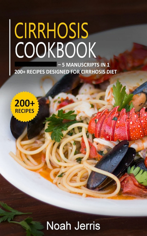Cirrhosis Cookbook -  Noah Jerris