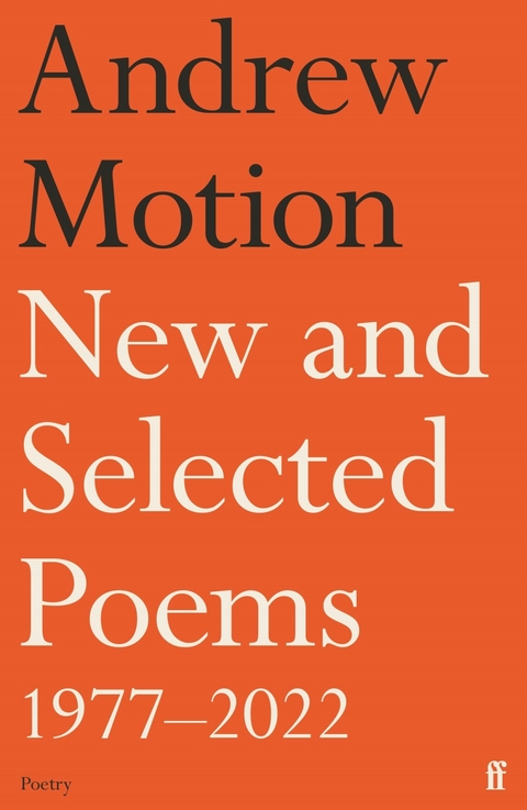 New and Selected Poems 1977-2022 -  Andrew Motion