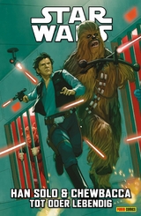Star Wars - Han Solo & Chewbacca - Tot oder lebendig - Marc Guggenheim