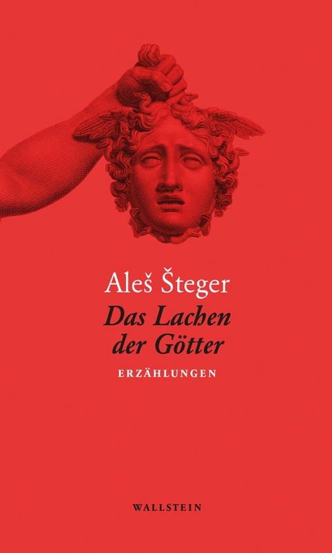 Das Lachen der Götter - Aleš Šteger