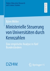 Ministerielle Steuerung von Universitäten durch Kennzahlen - Björn Möller