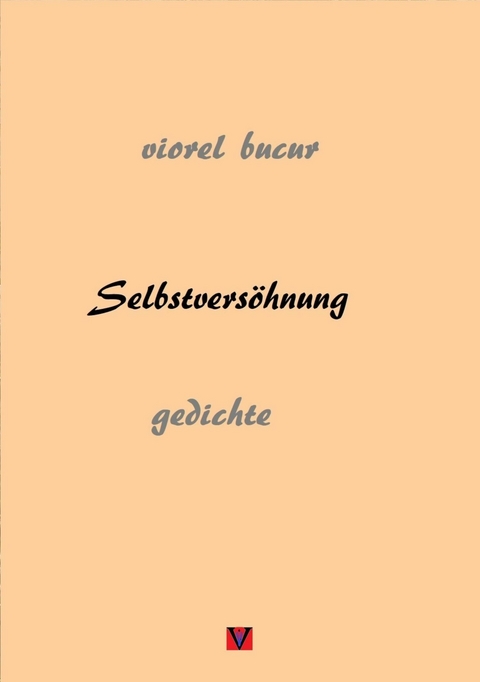 SELBSTVERSÖHNUNG - Viorel Bucur