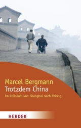 Trotzdem China - Marcel Bergmann